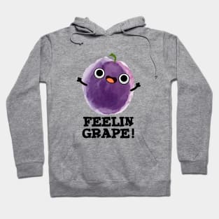 Feelin Grape Cute Fruit Pun Hoodie